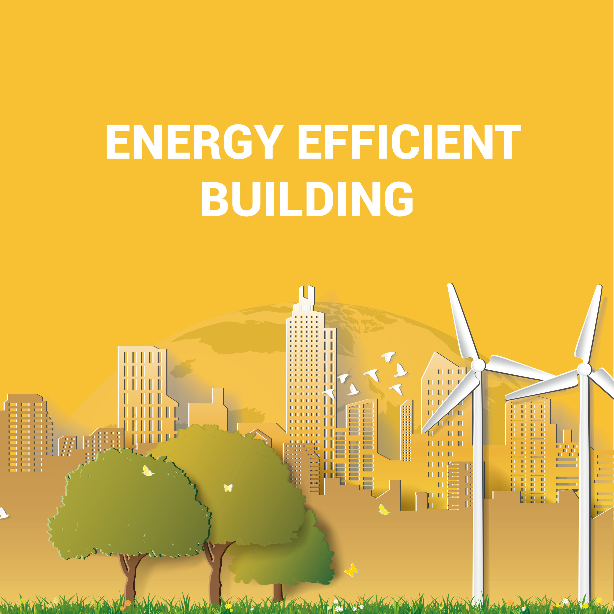 ENERGY EFFICIENT BUILDING